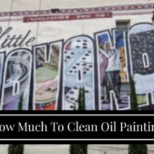 How Much To Clean Oil Painting
