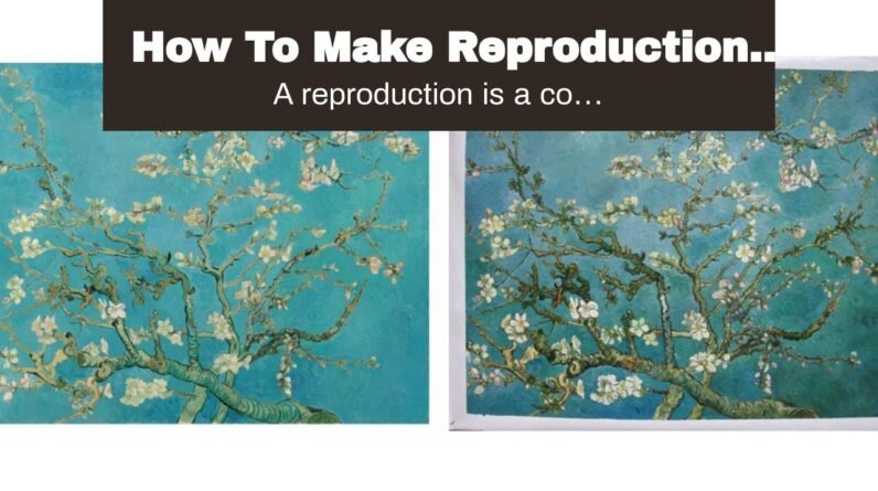 How To Make Reproduction Art