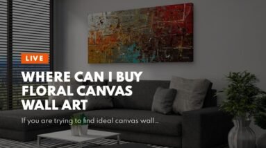 Where Can I Buy Floral Canvas Wall Art 8 Where Can I Buy Floral Canvas Wall Art