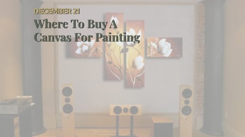 Where To Buy A Canvas For Painting