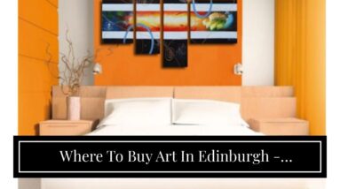 Where To Buy Art In Edinburgh - Wholesale Price