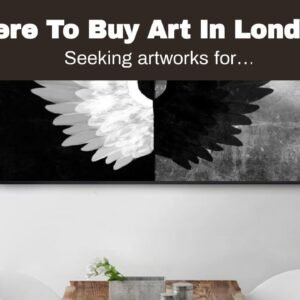 Where To Buy Art In London - Unbeatable Price