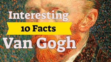 10 Interesting Facts about Vincent van Gogh