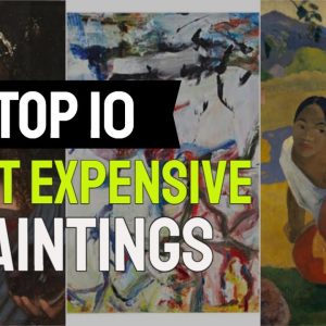 Top 10 Most Expensive Paintings in The World