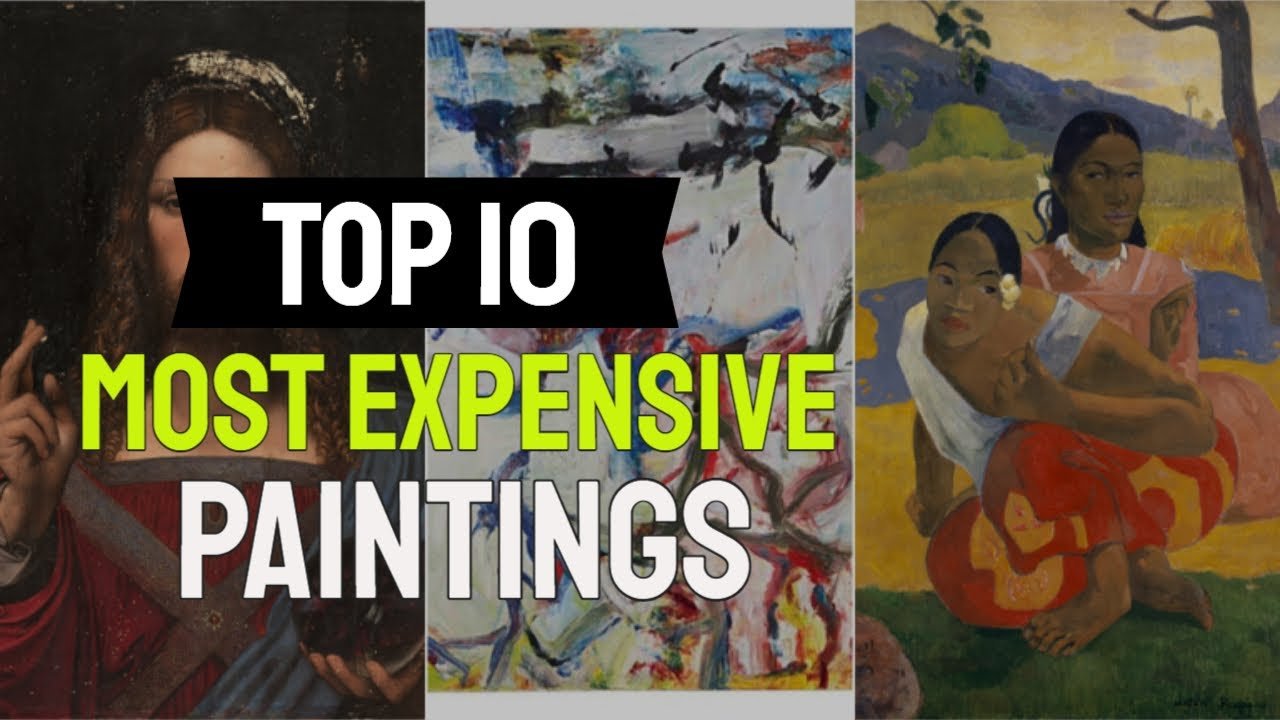 Top 10 Most Expensive Paintings In The World