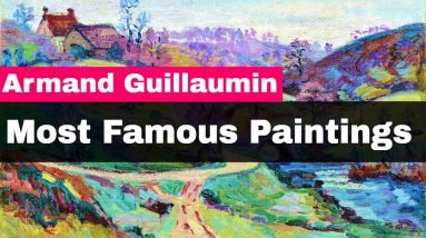10 Most Famous Armand Guillaumin Paintings 10 Armand Guillaumin Paintings - 10 Most Famous Armand Guillaumin Paintings