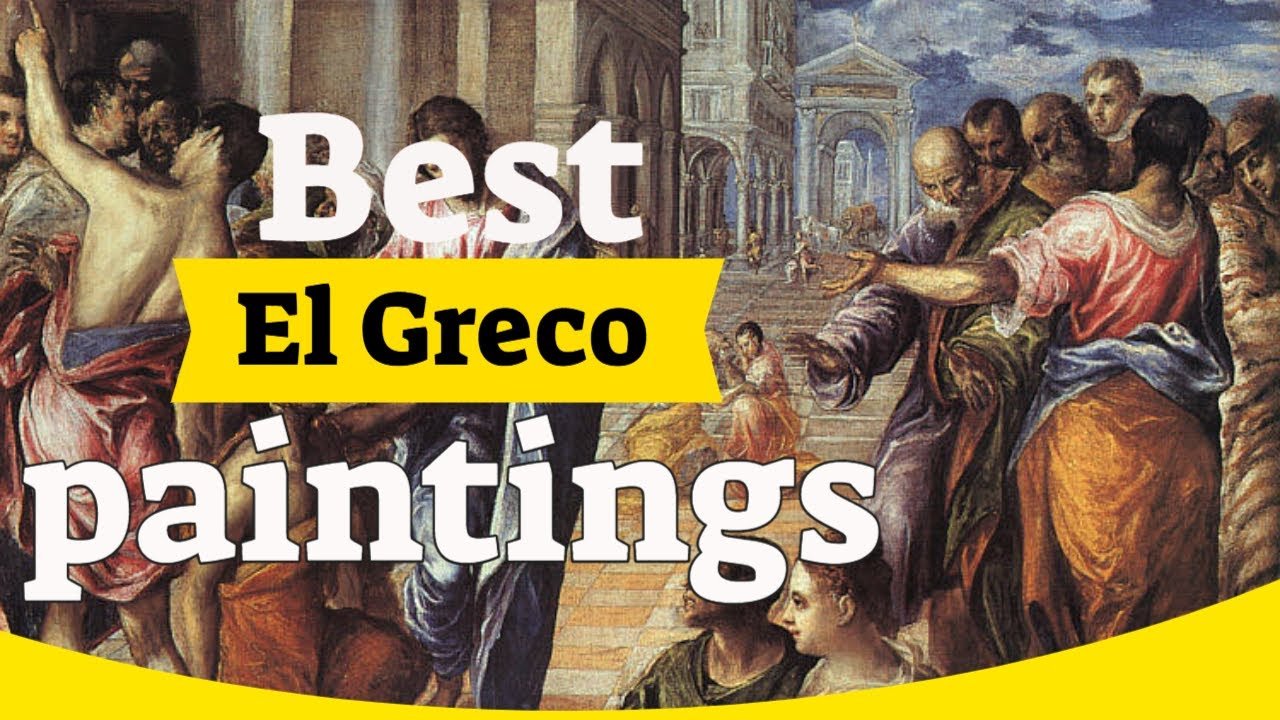 10 Most Famous El Greco Paintings