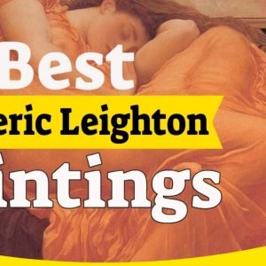 Frederic Leighton Paintings - 30 Most Famous Frederic Leighton Paintings