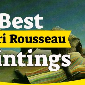 Henri Rousseau Paintings - 30 Most Famous Henri Rousseau Paintings