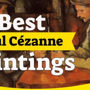 Paul Cezanne Paintings - 50 Most Famous Paul Cezanne Paintings