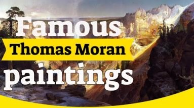 10 Most Famous Thomas Moran Paintings 4 Thomas Moran Paintings - 50 Most Famous Thomas Moran Paintings