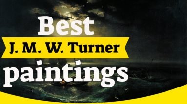 10 Most Famous J. M. W. Turner Paintings 8 Turner Paintings - 50 Most Famous J. M. W. Turner Paintings